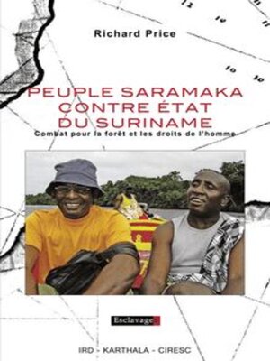 cover image of Peuple Saramaka Contre État Du Suriname Combat Pour La Forêt Et Les Droits De L'Homme
